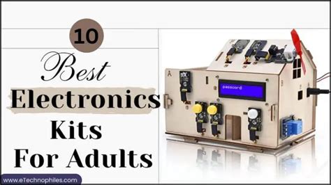 10 Best Electronics Kits for Adults (DIY Kits).